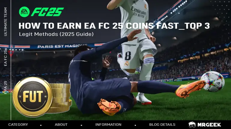How TO Earn EA FC 25 Coins Fast – Top 3 Legit Methods (2025 Guide)